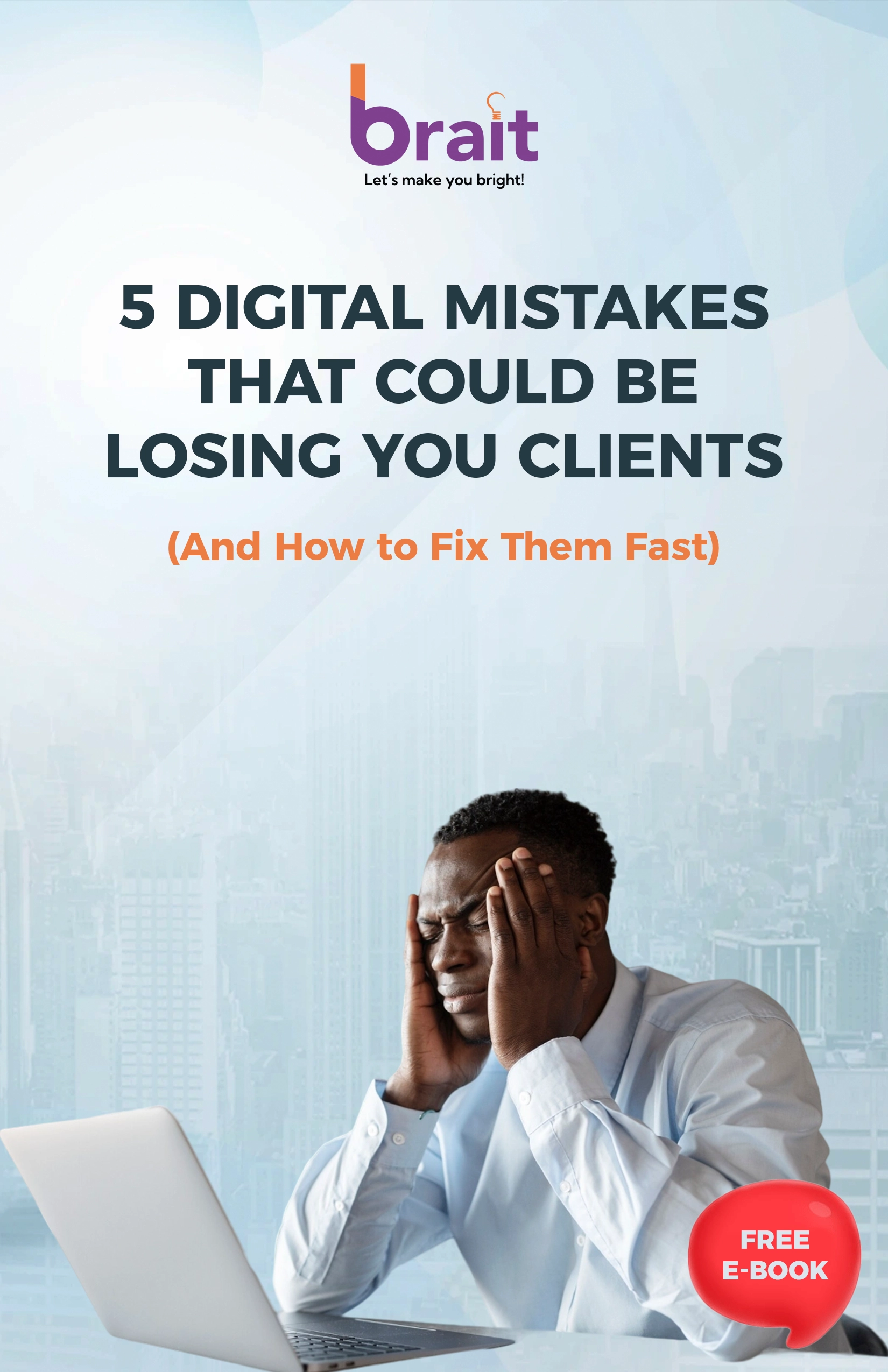 5 Digital Mistakes That Could Be Losing You Clients, And How to Fix Them Fast E book Artwork